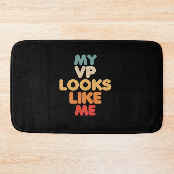 Item preview, My VP Looks Like Me designed and sold by TheTeeSupplyCo.