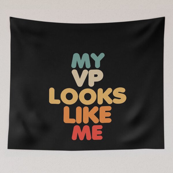 Item preview, My VP Looks Like Me designed and sold by TheTeeSupplyCo.