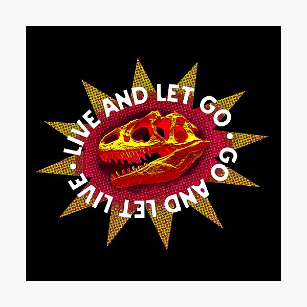 Live and Let Go Dino Skull - Vective Photographic Print