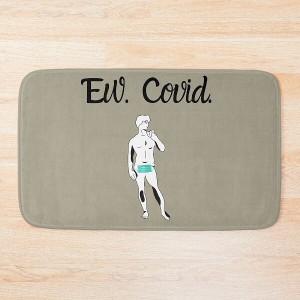 Item preview, Ew Covid designed and sold by Mommaspouch.