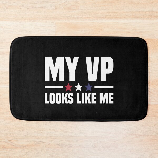 Item preview, My VP Looks Like Me designed and sold by Dolalii.