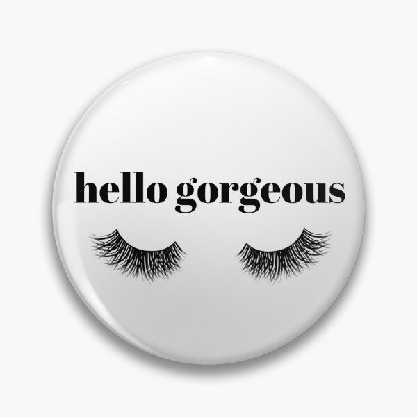 Item preview, Hello Gorgeous Eyelashes Design designed and sold by hannah vail (@acharmingnotion).