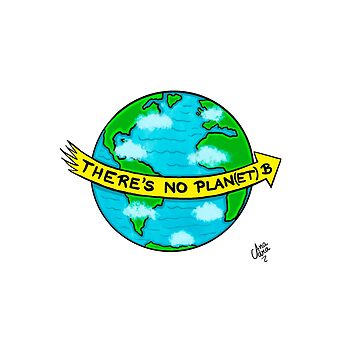 No Planet B | Sustainable Development Design