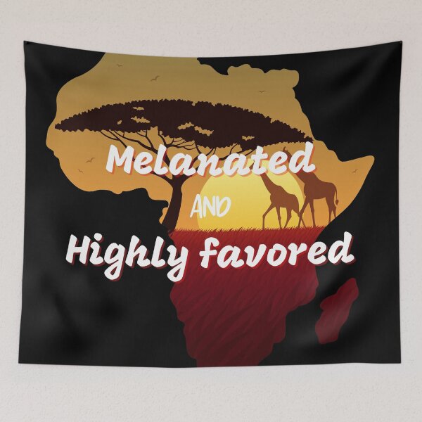 Item preview, Melanated and Highly Favored designed and sold by DaughterofYah.
