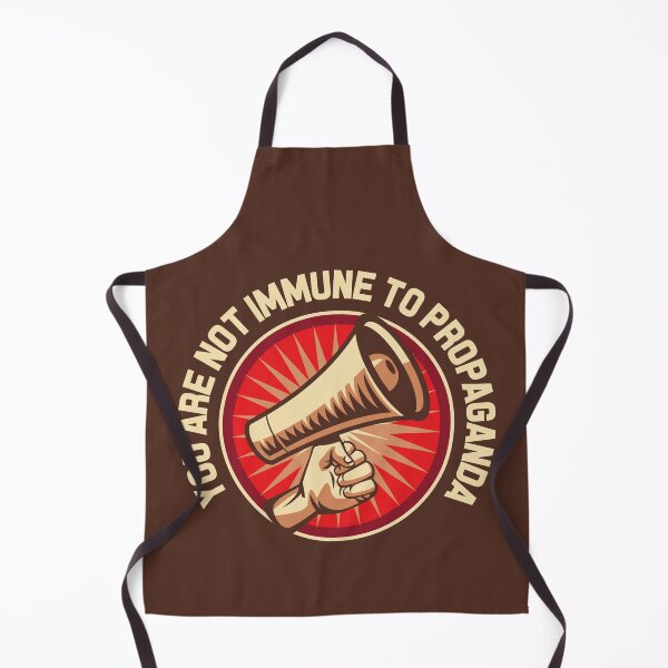 Item preview, You Are Not Immune to Propaganda designed and sold by Andantino.