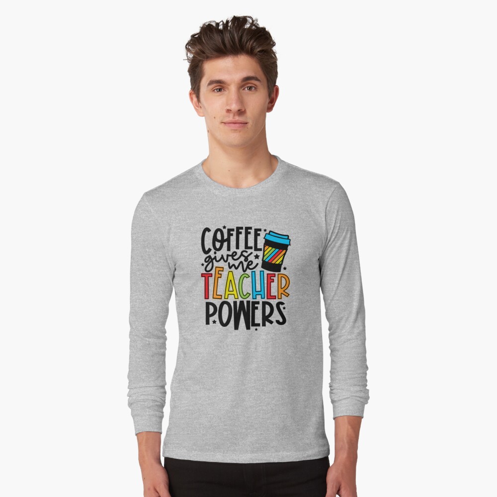 Coffee Gives Me Teacher Powers Graphic T-Shirt – Stella Jane Studio