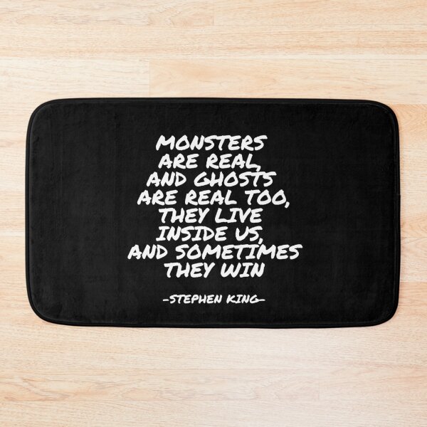 Item preview, Stephen King - Monsters are real, and ghosts are real too, they live inside us, and sometimes they win designed and sold by appleofyoureye.