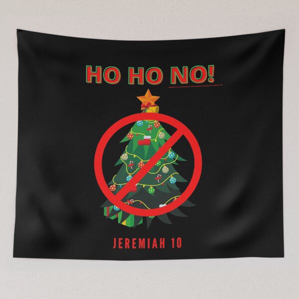 Item preview, HO HO NOOOOO- No Christmas according to Jeremiah 10! designed and sold by DaughterofYah.