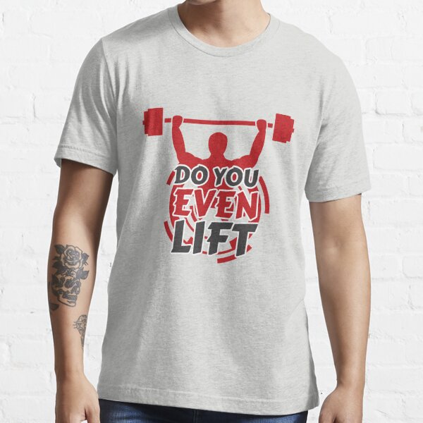 Gym Men T-shirts Weightlifting Shirts Gym Lover Gift Do You Even Lift