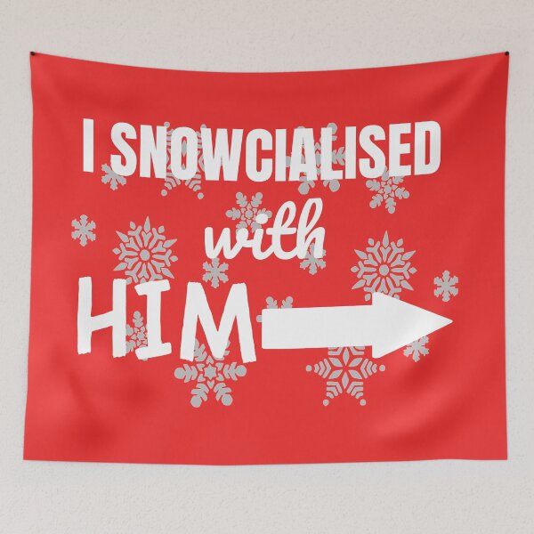 Item preview, Funny Social Distancing: I Snowcialised With Him Couples Design designed and sold by MimsTees.