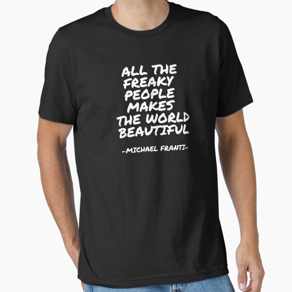 Item preview, Michael Franti - All the freaky people makes the world beautiful designed and sold by appleofyoureye.