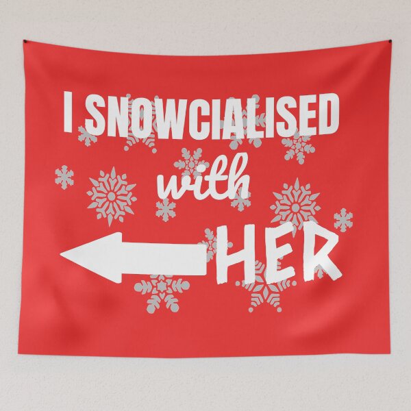 Item preview, Funny Social Distancing: I Snowcialised With Her Couples Design designed and sold by MimsTees.