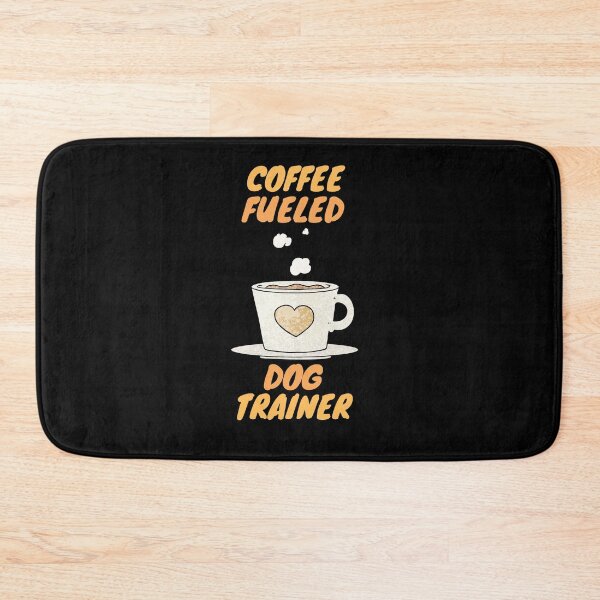 Item preview, coffee fueled dog trainer designed and sold by SnowballStep.
