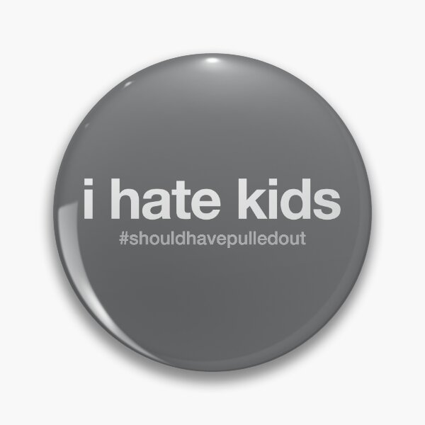 Item preview, i hate kids designed and sold by Art by s2ray.