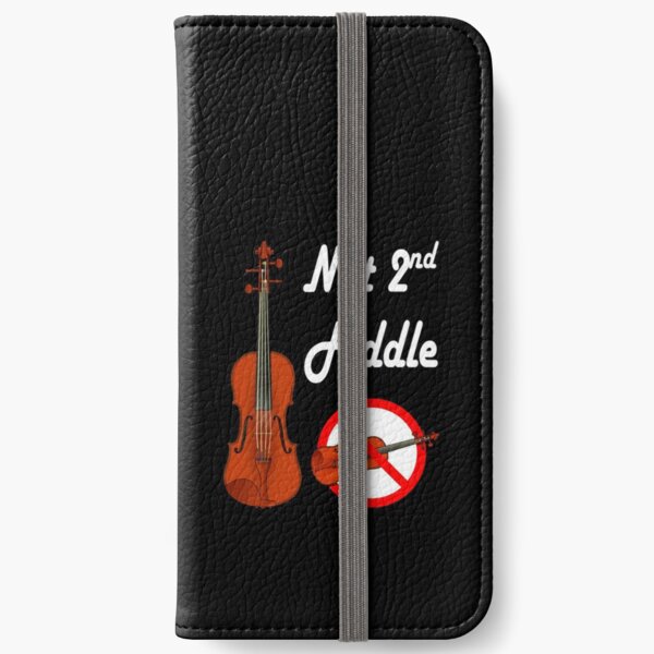 Not Playing Second Fiddle - Top Dog iPhone Wallet