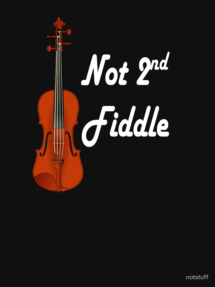 Playing Second Fiddle - The Best by notstuff