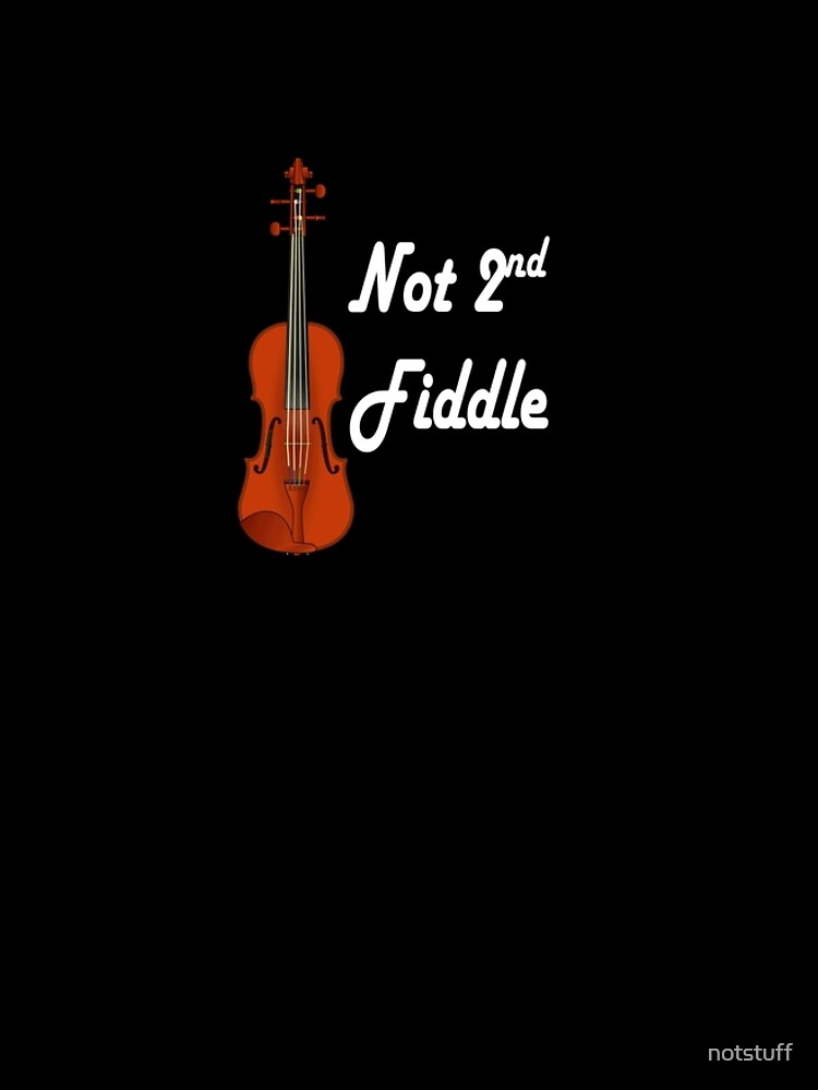 Playing Second Fiddle - The Best by notstuff