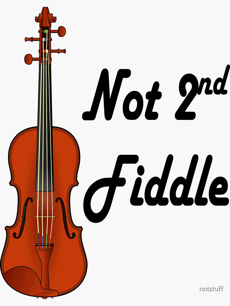 Playing Second Fiddle - The Best by notstuff