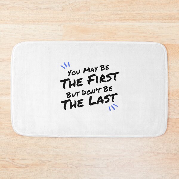 Item preview, You May Be The First designed and sold by lakelife19.