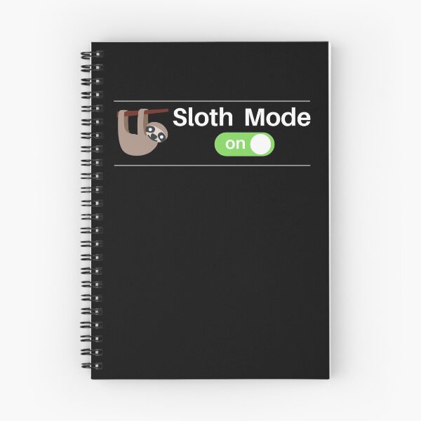 Item preview, Sloth Mode - Lazy Vibes designed and sold by Nxt-Lvl-Awesome.