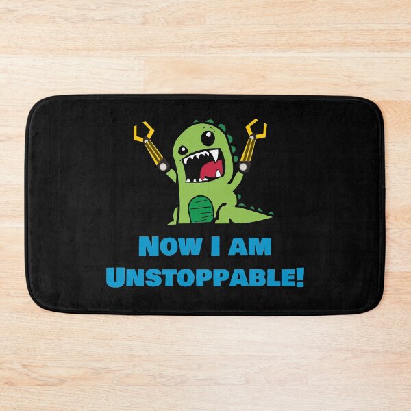 Item preview, T-Rex Dinosaur Now I Am Unstoppable designed and sold by GamingLifeUnltd.