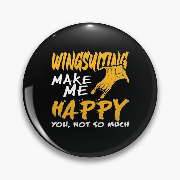 Item preview, Wingsuiting make me happy Wingsuit Flying designed and sold by NeXore.