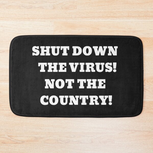 Item preview, Shut down the virus not the country designed and sold by UnboundFull.