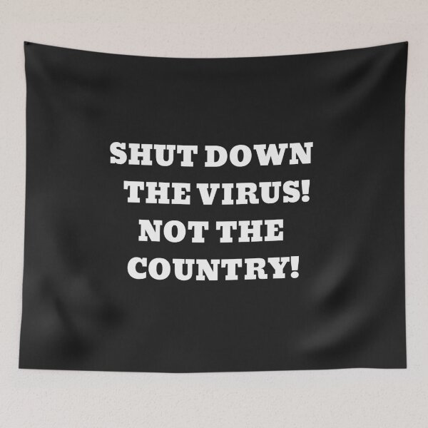 Item preview, Shut down the virus not the country designed and sold by UnboundFull.