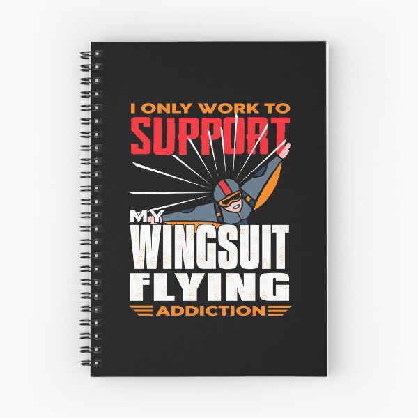 Artikelvorschau, Ich arbeite, um meine Wingsuiting-Sucht zu unterstützen entworfen und verkauft von NeXore.