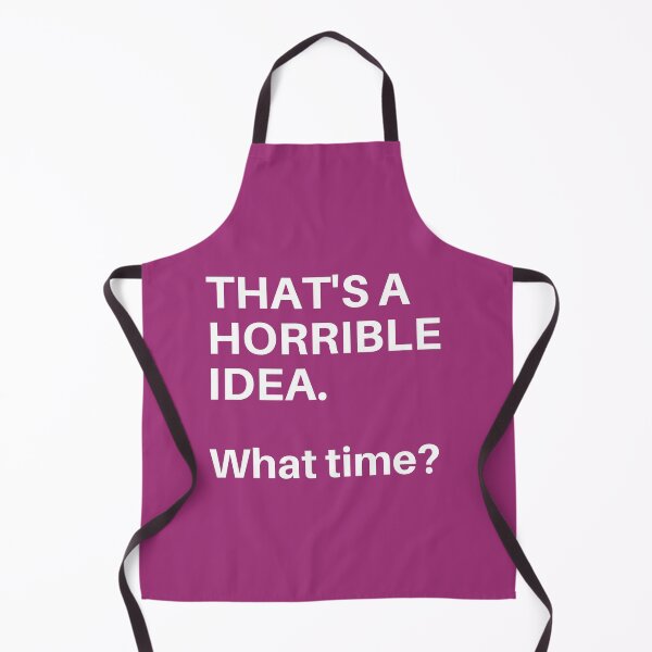 Item preview, That's a horrible idea. What time? | Horse Design designed and sold by cheekygelding.