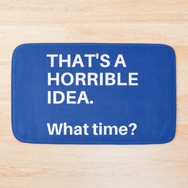Item preview, That's a horrible idea. What time? | Horse Design designed and sold by cheekygelding.