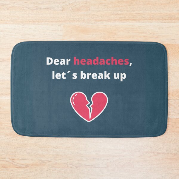 Item preview, Dear headaches, let´s break up designed and sold by daguilon.