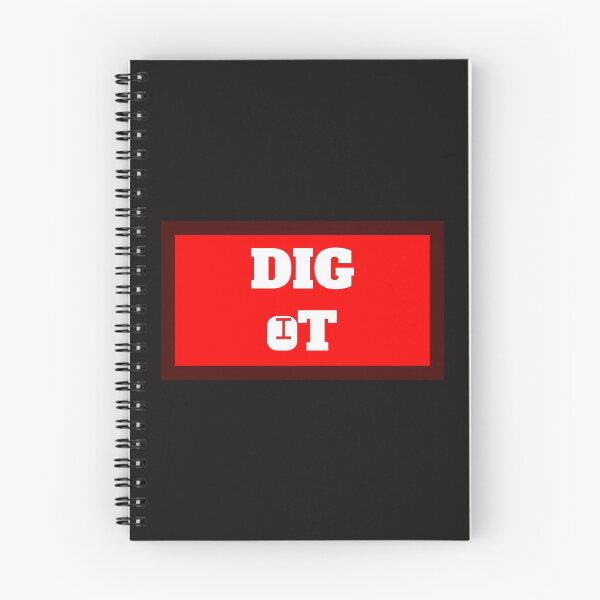 Item preview, Dig It designed and sold by QuotesDogma.
