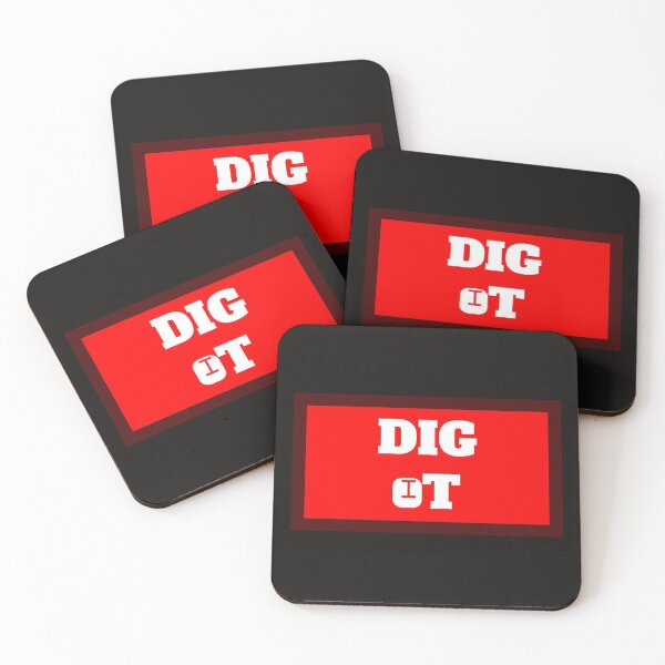 Item preview, Dig It designed and sold by QuotesDogma.