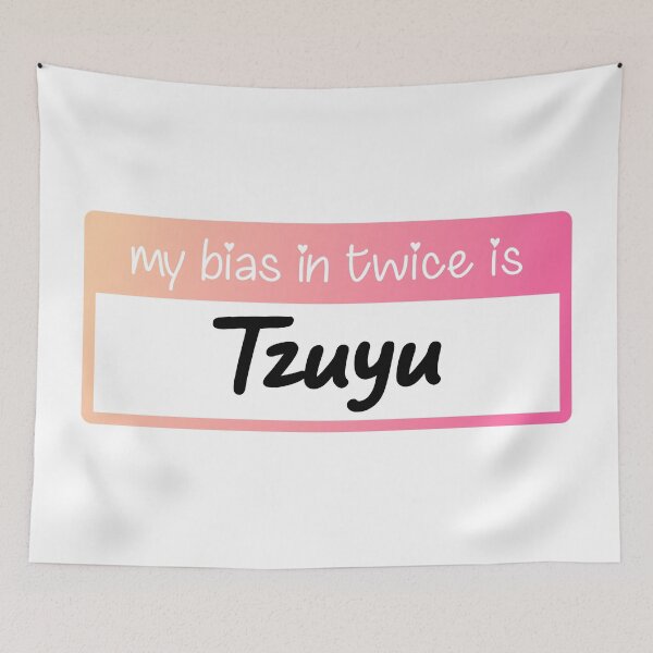 Item preview, My Bias In Twice Is Tzuyu designed and sold by sophiemoments.