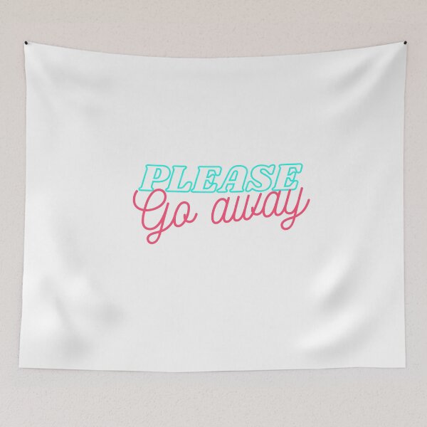 Item preview, Please Go Away designed and sold by melbournegirl.