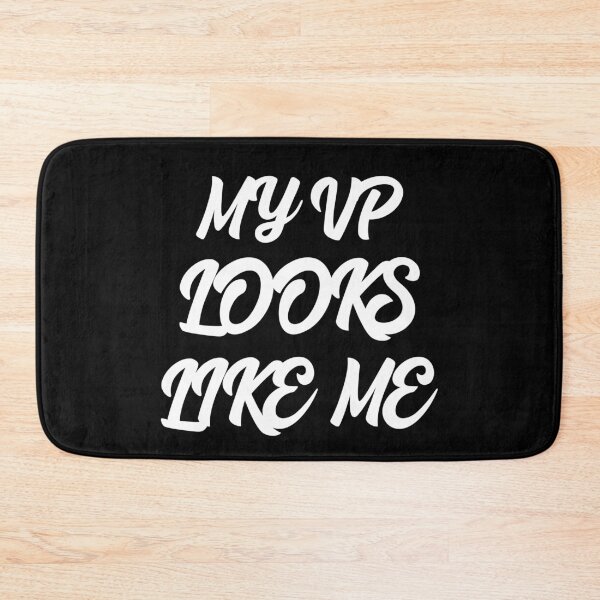 Item preview, My VP Looks Like Me designed and sold by GoodVibeDesign.