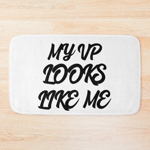 Item preview, My VP Looks Like Me designed and sold by GoodVibeDesign.