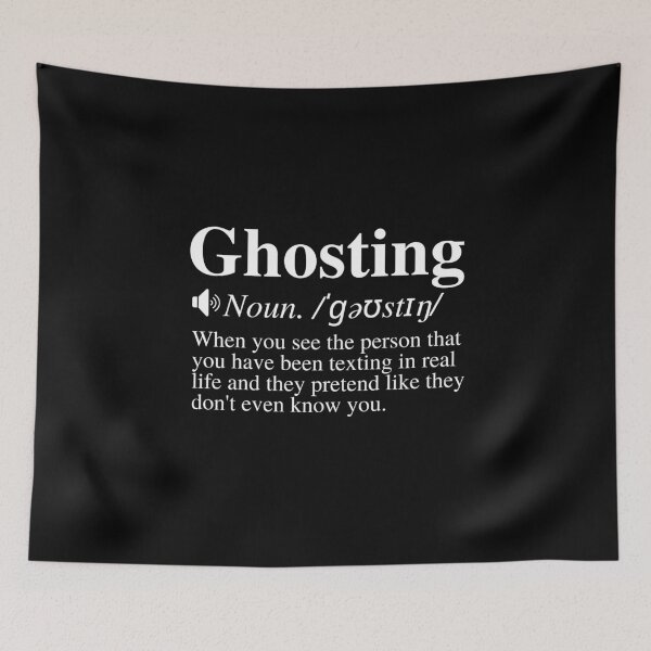 Item preview, Ghosting: When You See The Person That You Have Been Texting In Real Life And They Pretend Like They Don't Even Know You. Funny Ghosting Definition.  designed and sold by mind-illusions.