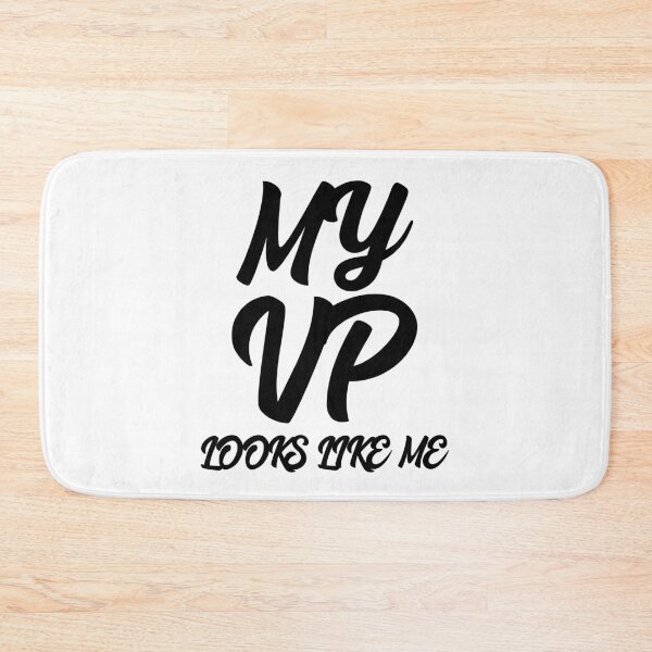 Item preview, My VP Looks Like Me designed and sold by GoodVibeDesign.