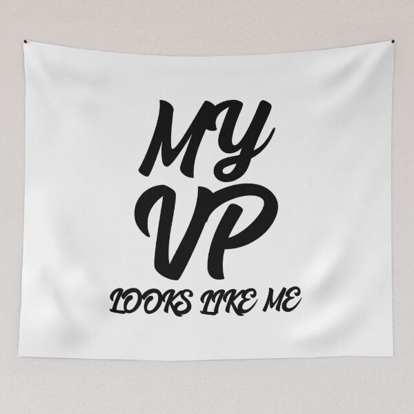 Item preview, My VP Looks Like Me designed and sold by GoodVibeDesign.