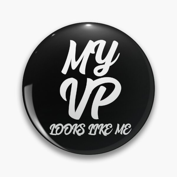 Item preview, My VP Looks Like Me designed and sold by GoodVibeDesign.
