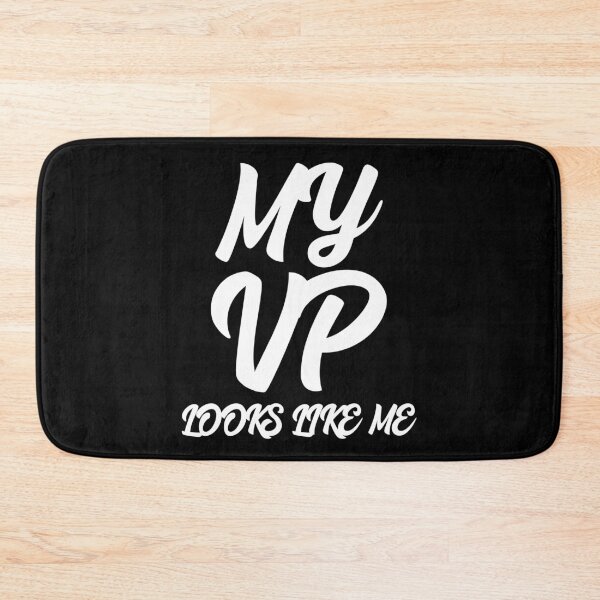 Item preview, My VP Looks Like Me designed and sold by GoodVibeDesign.