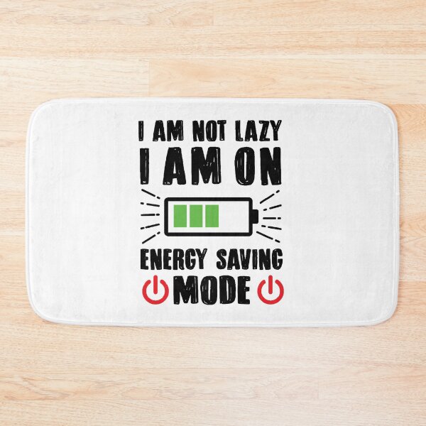 Item preview, I'm Not Lazy, I'm On Energy Saving Mode designed and sold by babaeupho.