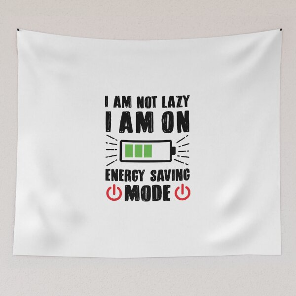 Item preview, I'm Not Lazy, I'm On Energy Saving Mode designed and sold by babaeupho.