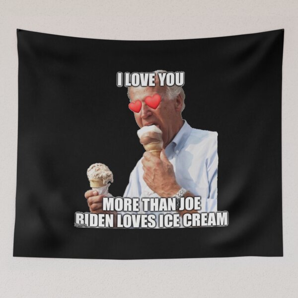 Item preview, I Love You More Than Joe Biden Loves Ice Cream  designed and sold by JoanneHughes.
