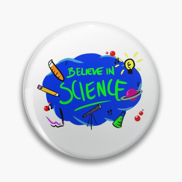 Item preview, Believe In Science! designed and sold by ColorBombed.