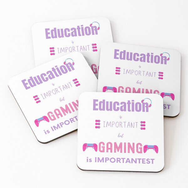 Item preview, education is important but gaming is importantest  designed and sold by FourNuns.