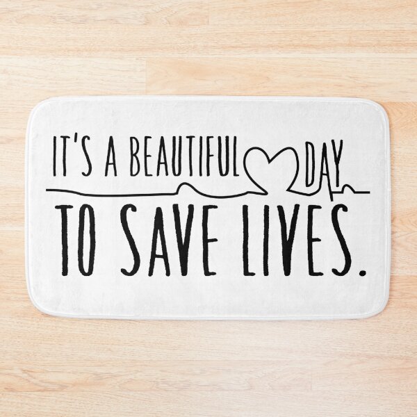 Item preview, It is a beautiful day to save lives designed and sold by abluebell.