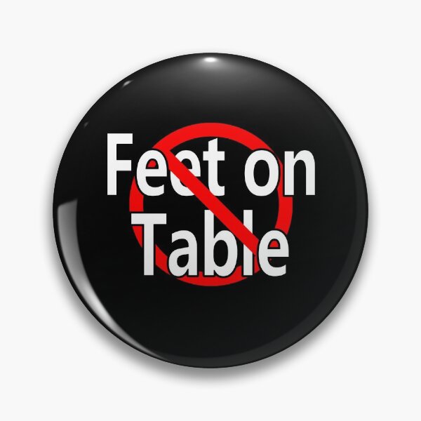 Item preview, No Feet on The Table designed and sold by notstuff.